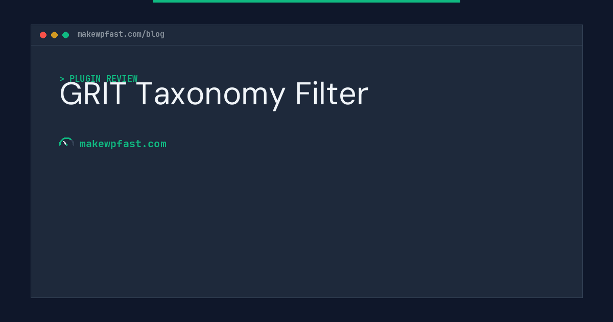 GRIT Taxonomy Filter - MakeWPFast