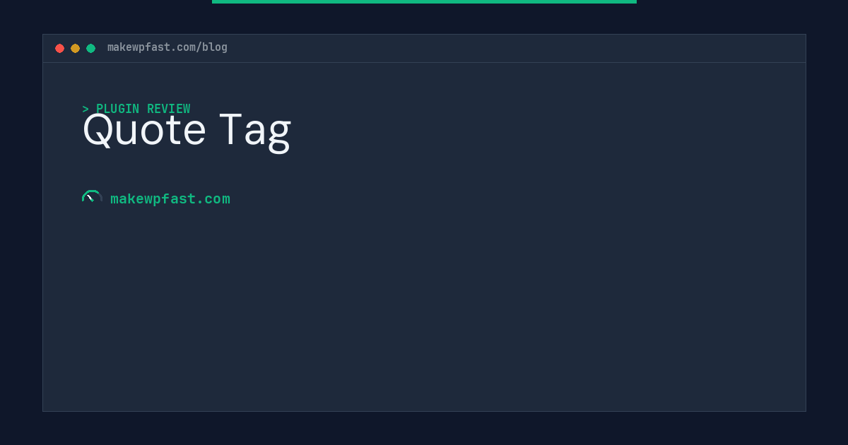 Quote Tag - MakeWPFast