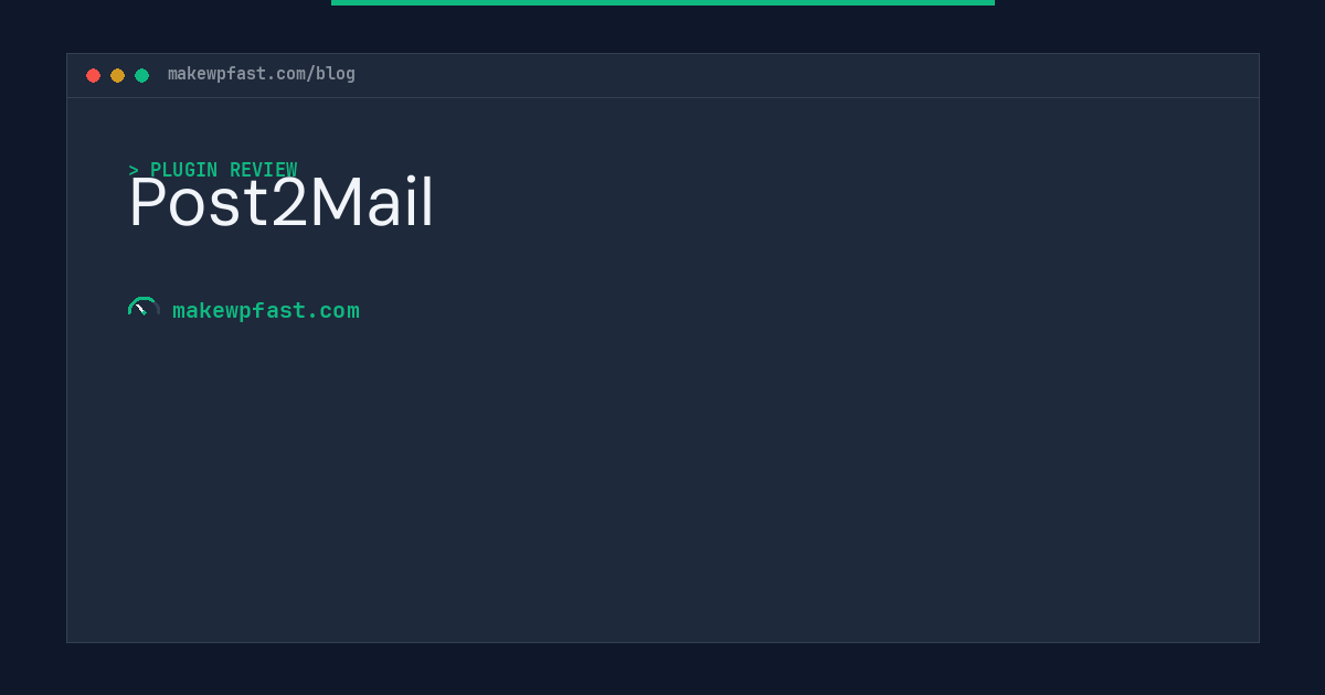 Post2Mail - MakeWPFast