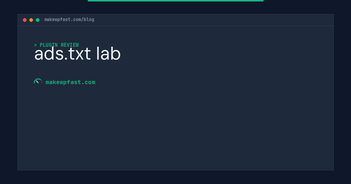 ads.txt lab - MakeWPFast