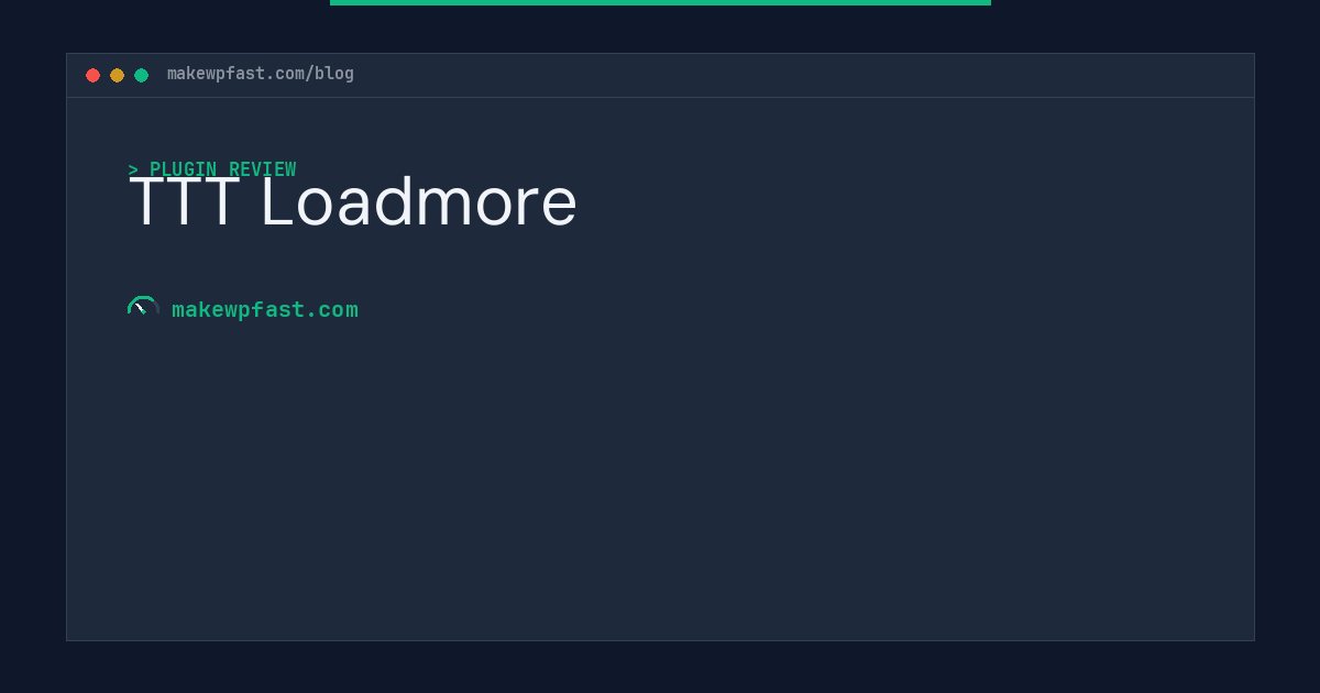 TTT Loadmore - MakeWPFast