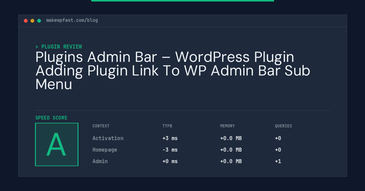 Plugins Admin Bar – WordPress Plugin Adding Plugin Link To WP Admin Bar Sub Menu - MakeWPFast