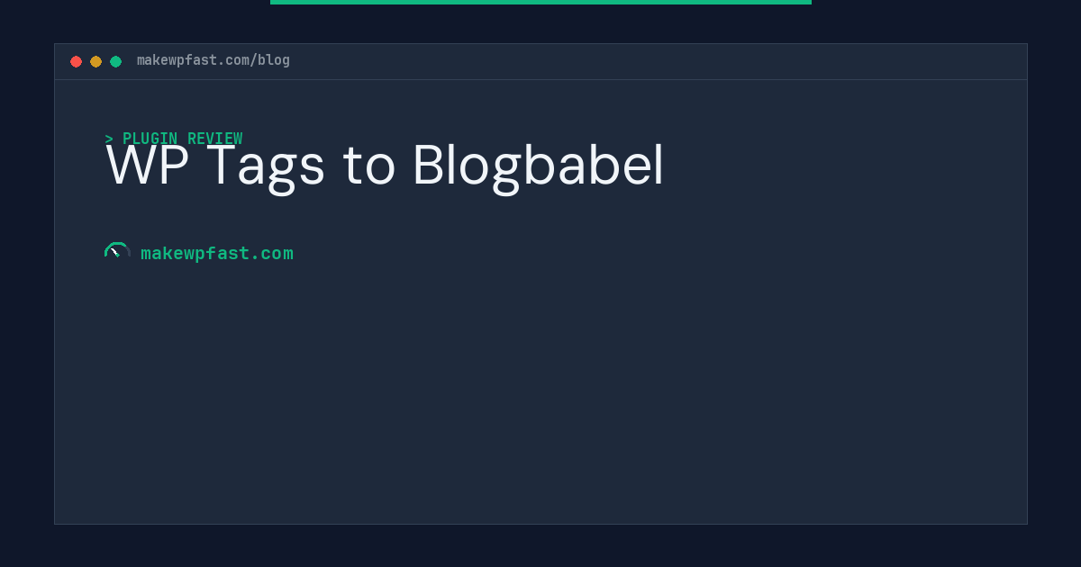 WP Tags to Blogbabel - MakeWPFast