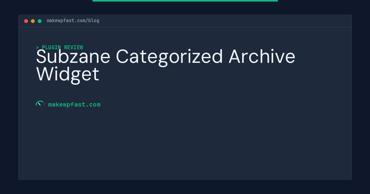 Subzane Categorized Archive Widget - MakeWPFast