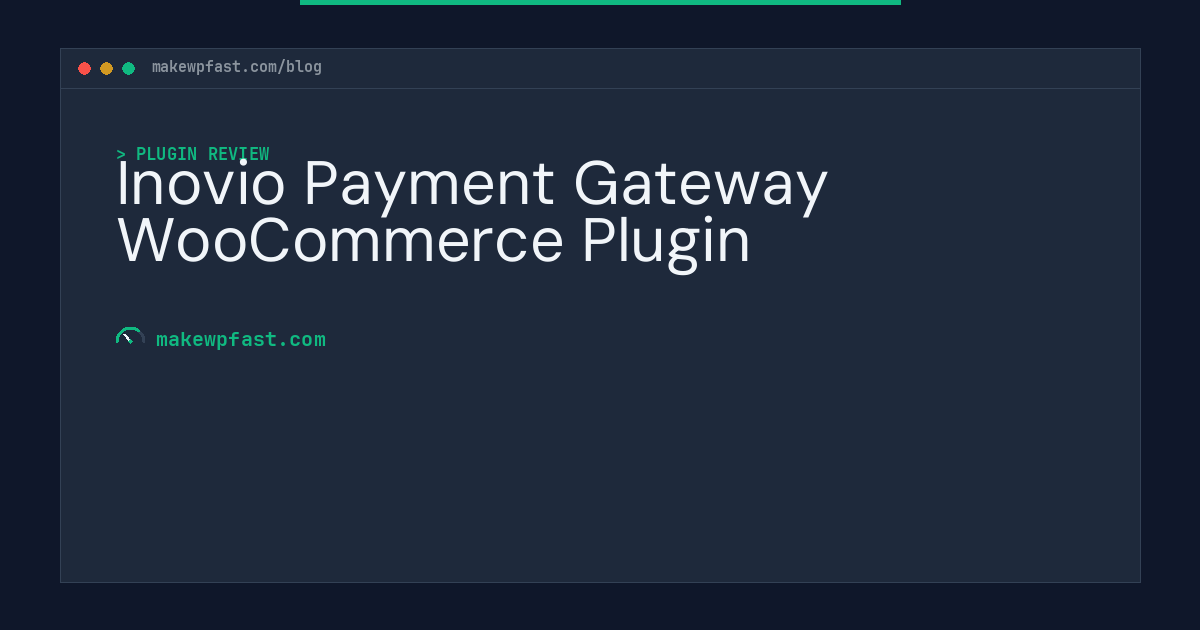 Inovio Payment Gateway WooCommerce Plugin - MakeWPFast