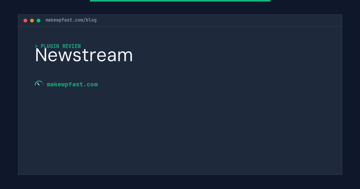 Newstream - MakeWPFast