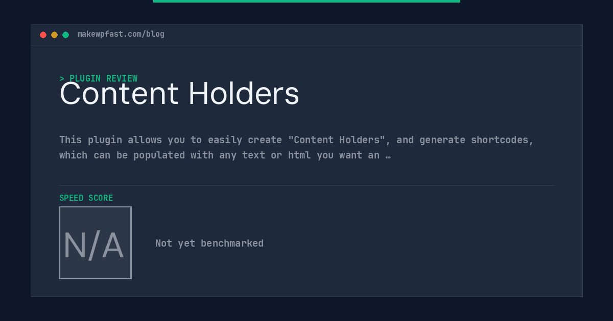 Content Holders - MakeWPFast