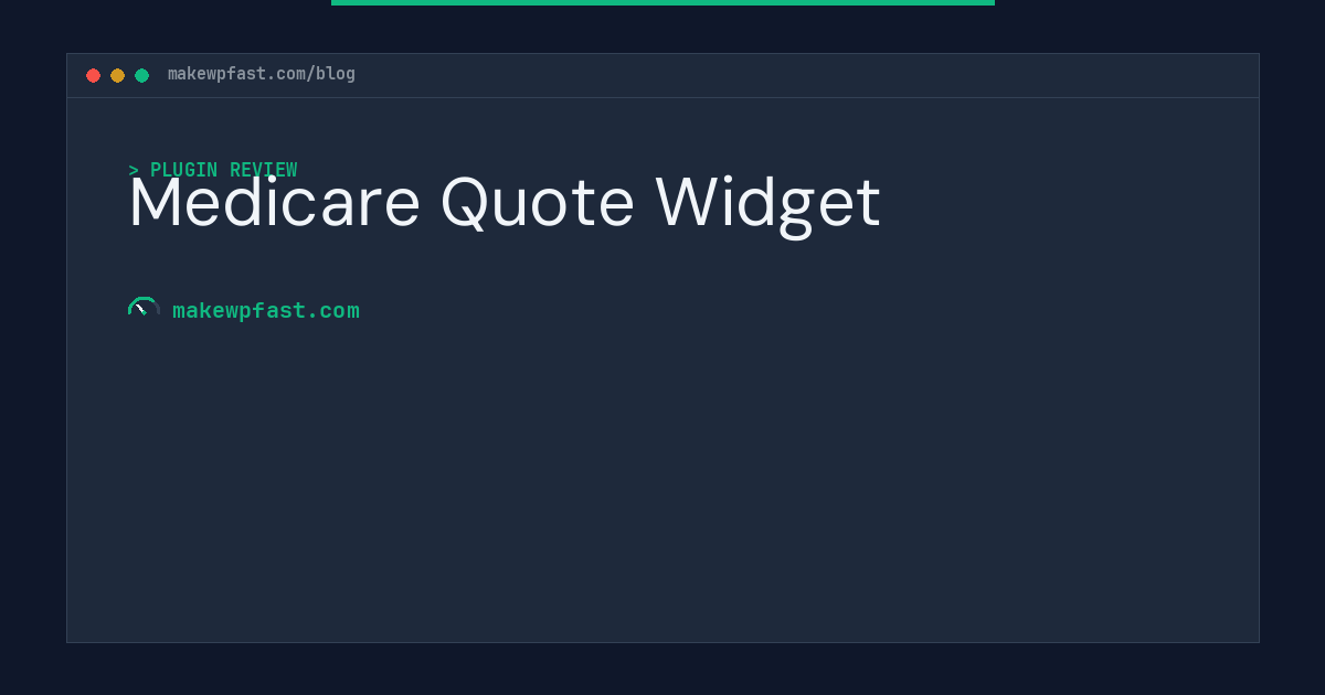 Medicare Quote Widget - MakeWPFast