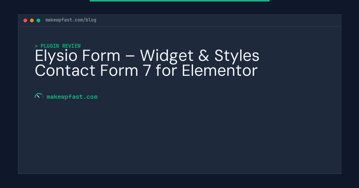 Elysio Form – Widget & Styles Contact Form 7 for Elementor - MakeWPFast