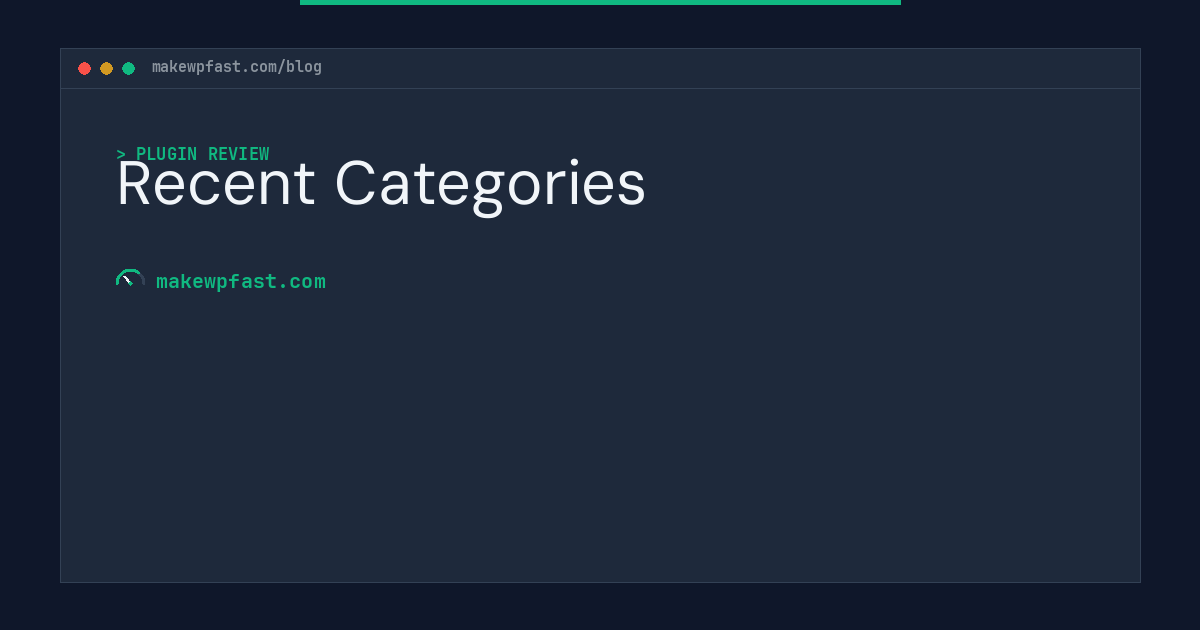 Recent Categories - MakeWPFast