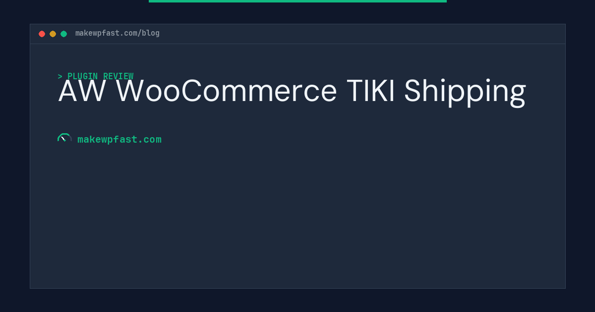AW WooCommerce TIKI Shipping - MakeWPFast