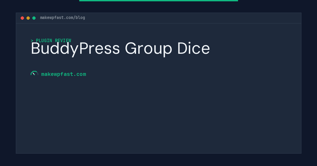BuddyPress Group Dice - MakeWPFast