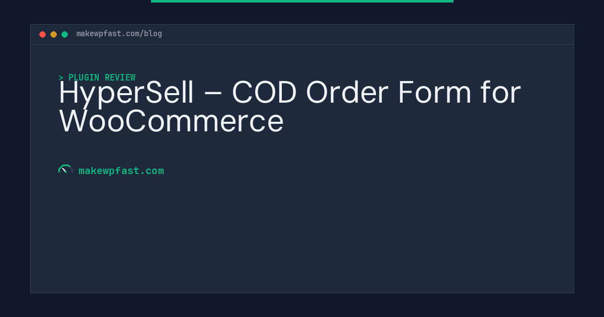 HyperSell – COD Order Form for WooCommerce - MakeWPFast