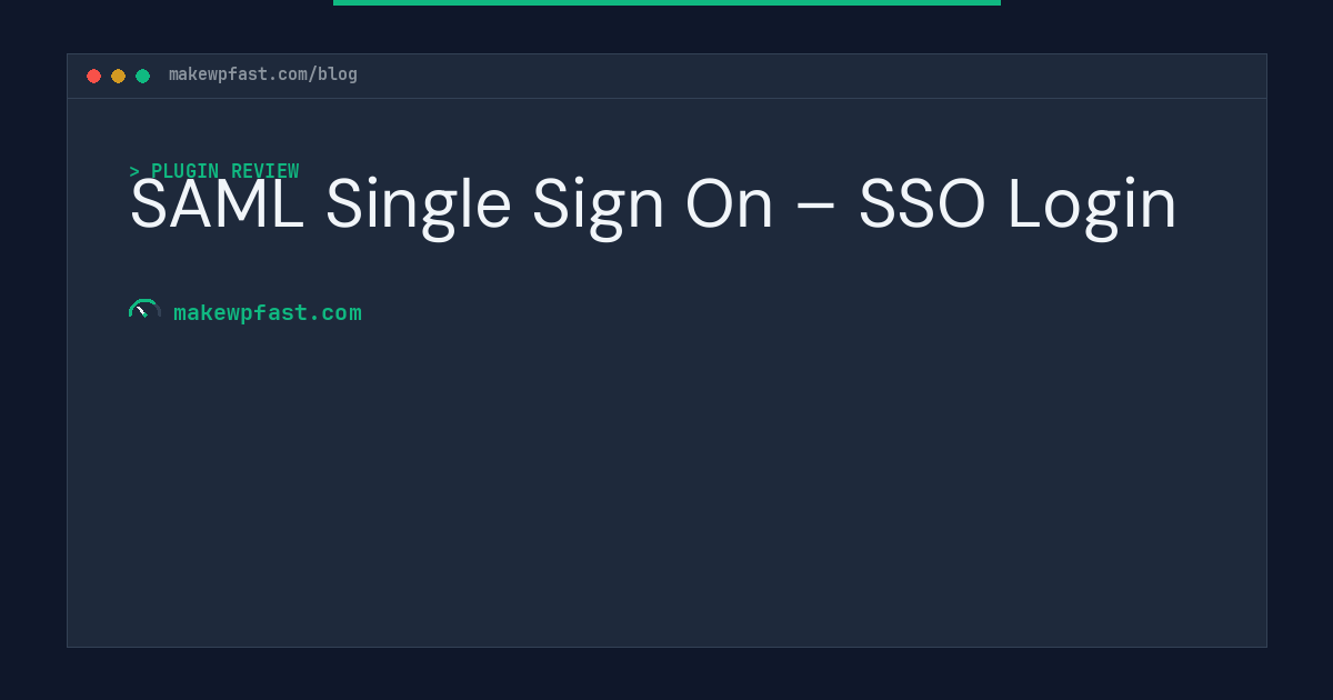 SAML Single Sign On – SSO Login - MakeWPFast
