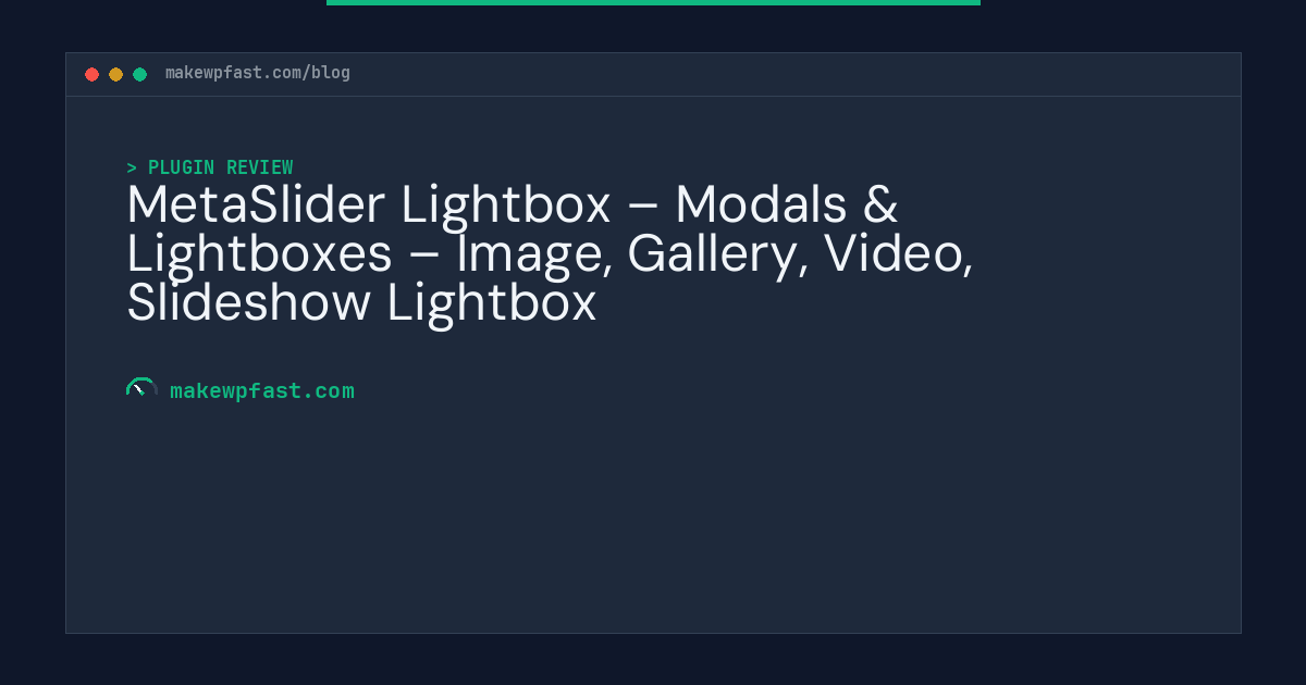 MetaSlider Lightbox – Modals & Lightboxes – Image, Gallery, Video, Slideshow Lightbox - MakeWPFast