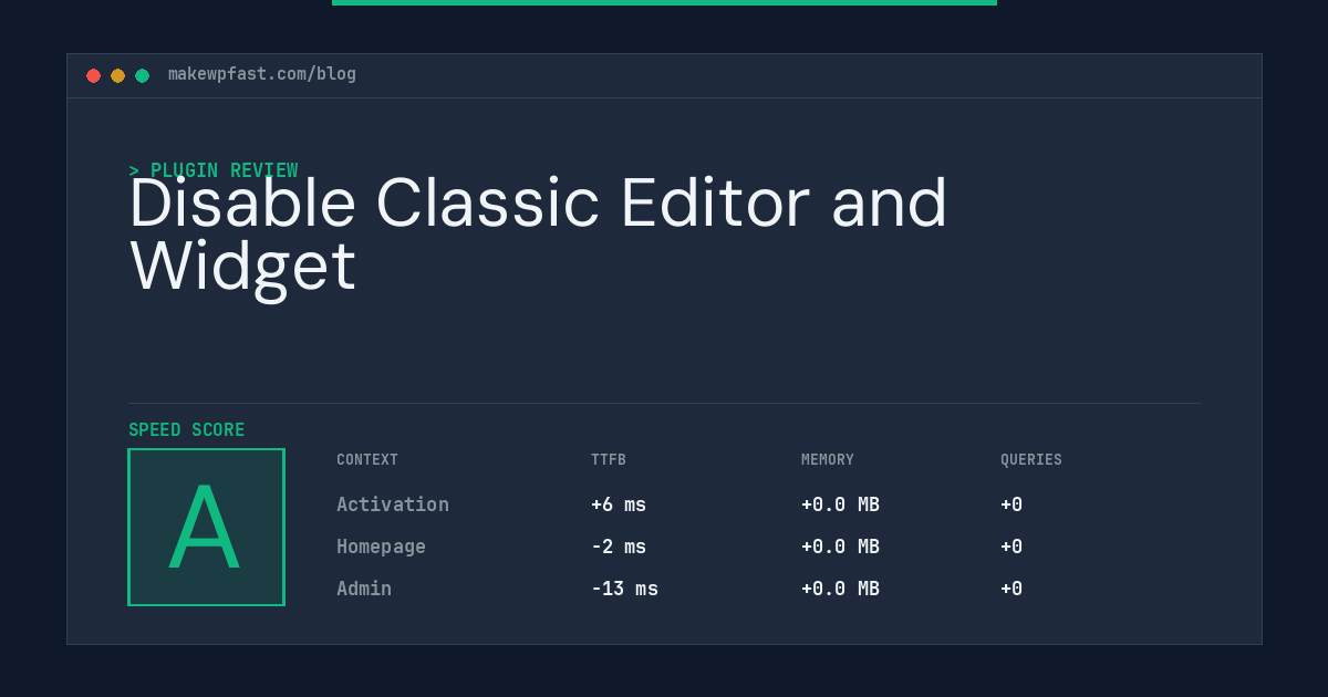 Disable Classic Editor and Widget - MakeWPFast