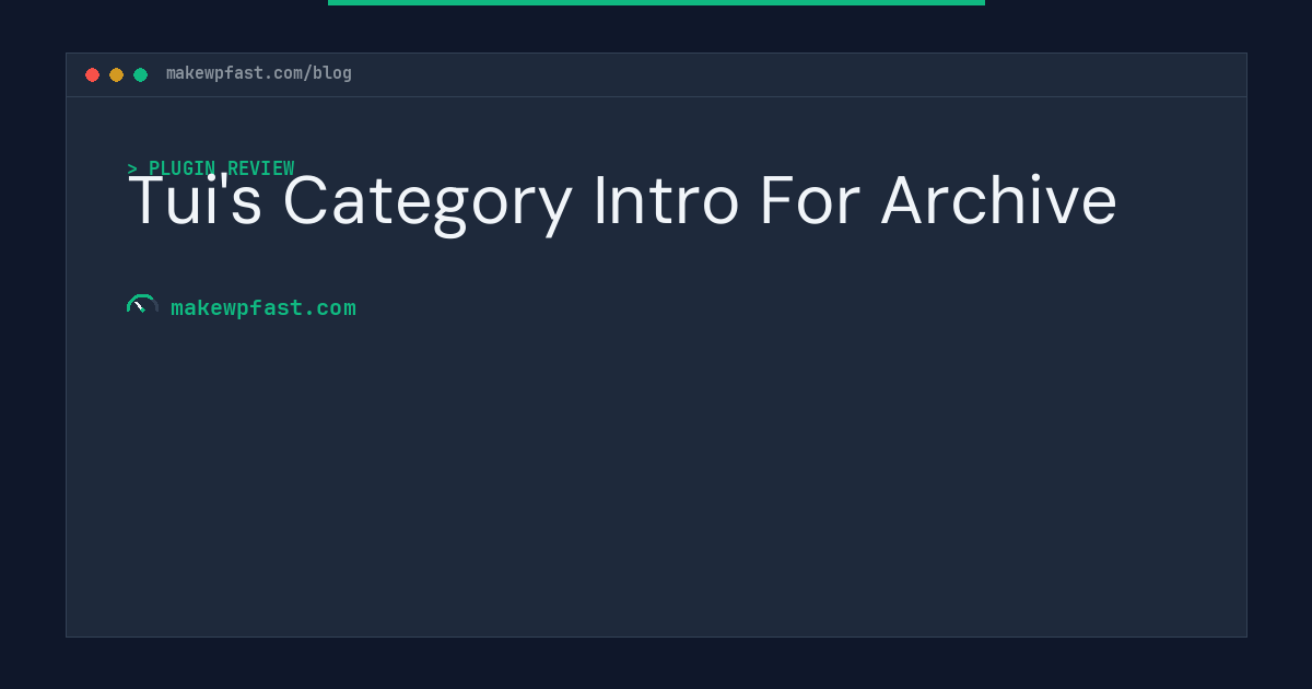 Tui's Category Intro For Archive - MakeWPFast