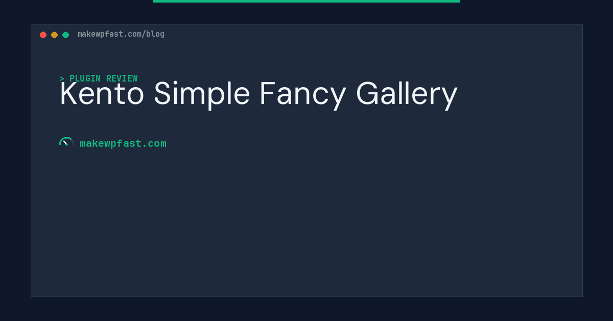 Kento Simple Fancy Gallery - MakeWPFast