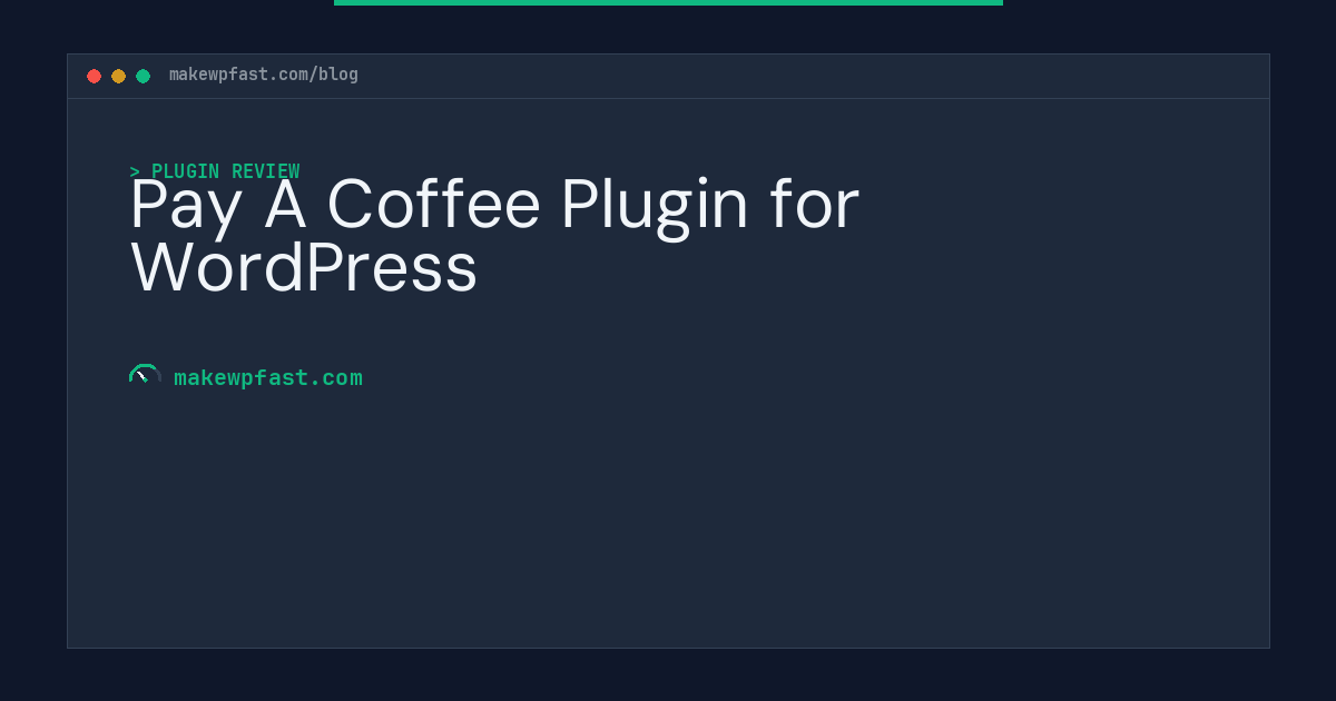 Pay A Coffee Plugin for WordPress - MakeWPFast