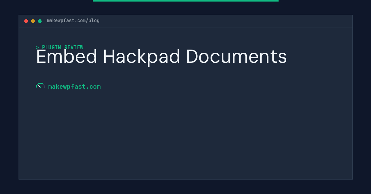 Embed Hackpad Documents - MakeWPFast