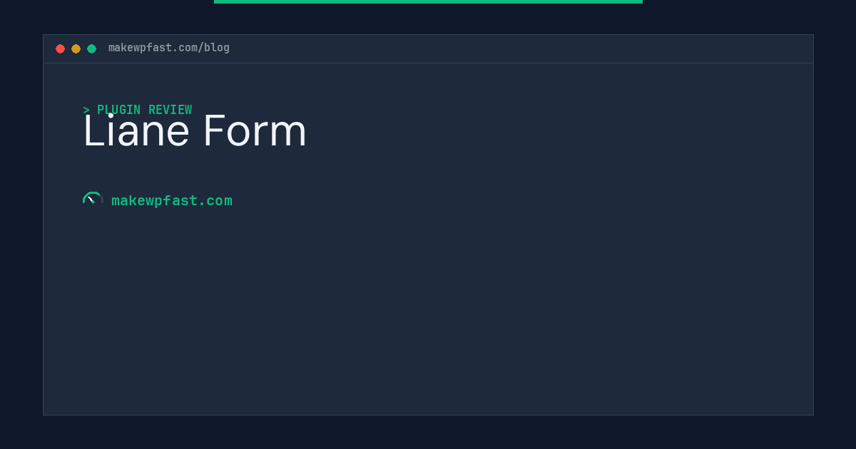 Liane Form - MakeWPFast
