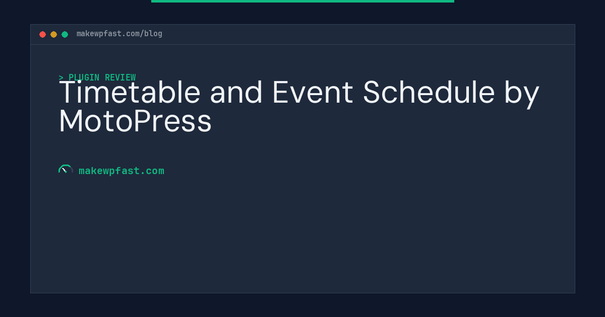 Timetable and Event Schedule by MotoPress - MakeWPFast