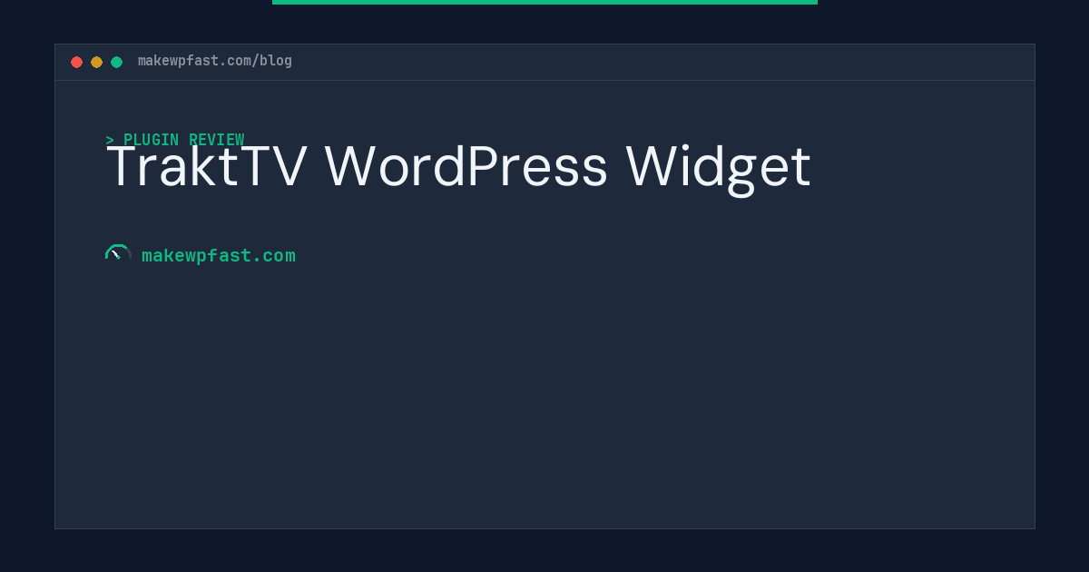 TraktTV WordPress Widget - MakeWPFast
