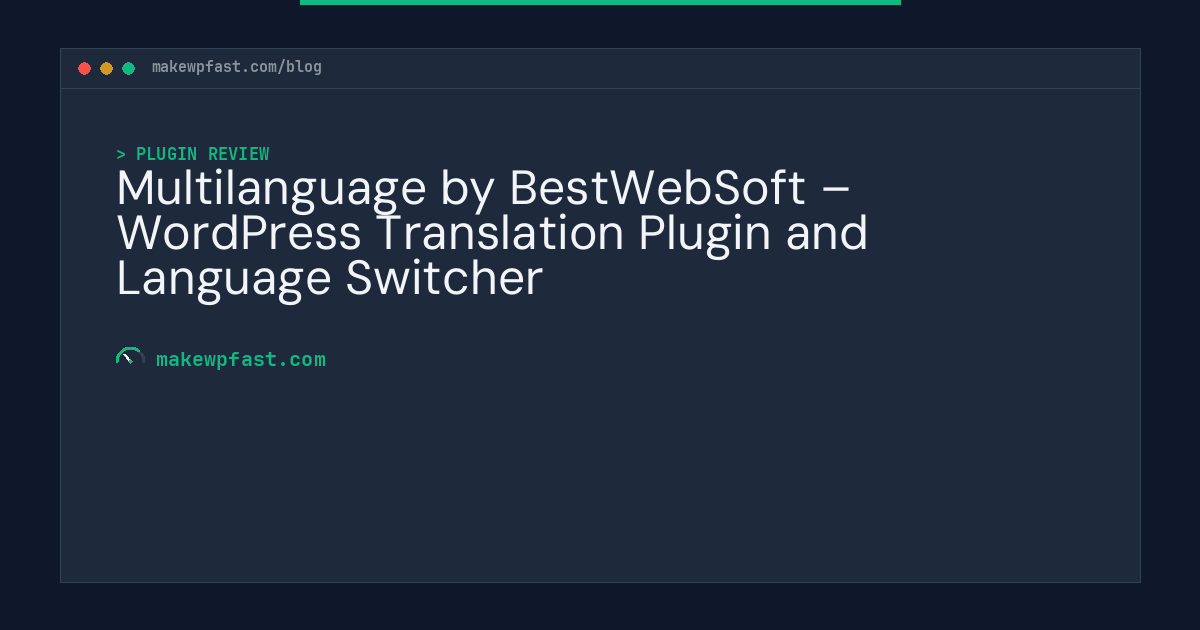 Multilanguage by BestWebSoft – WordPress Translation Plugin and Language Switcher - MakeWPFast