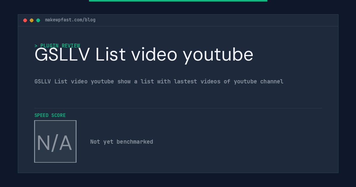 GSLLV List video youtube - MakeWPFast