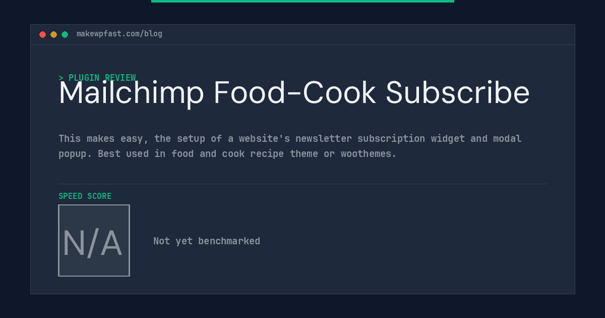 Mailchimp Food-Cook Subscribe - MakeWPFast