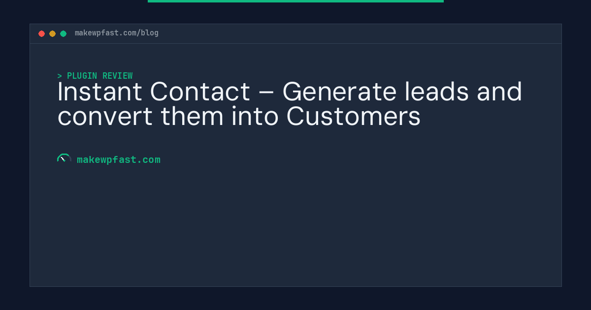 Instant Contact – Generate leads and convert them into Customers - MakeWPFast