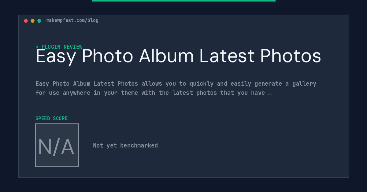 Easy Photo Album Latest Photos - MakeWPFast