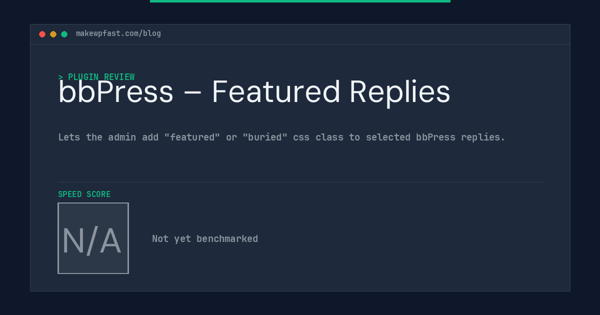 bbPress – Featured Replies - MakeWPFast