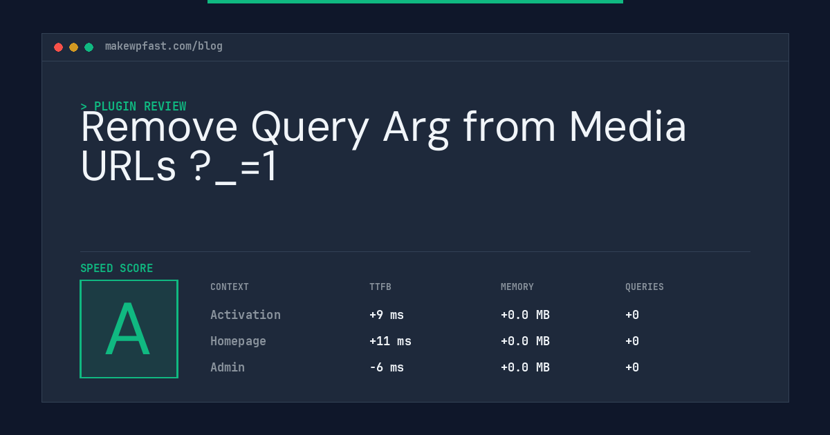 Remove Query Arg from Media URLs ?_=1 - MakeWPFast