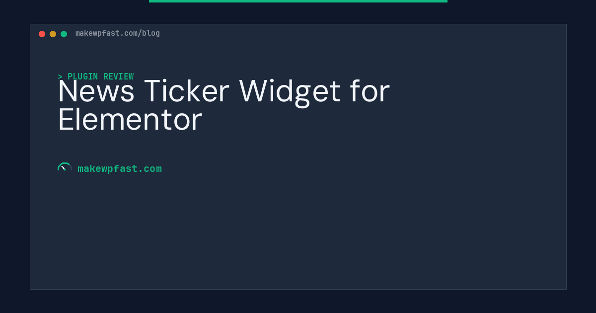 News Ticker Widget for Elementor - MakeWPFast