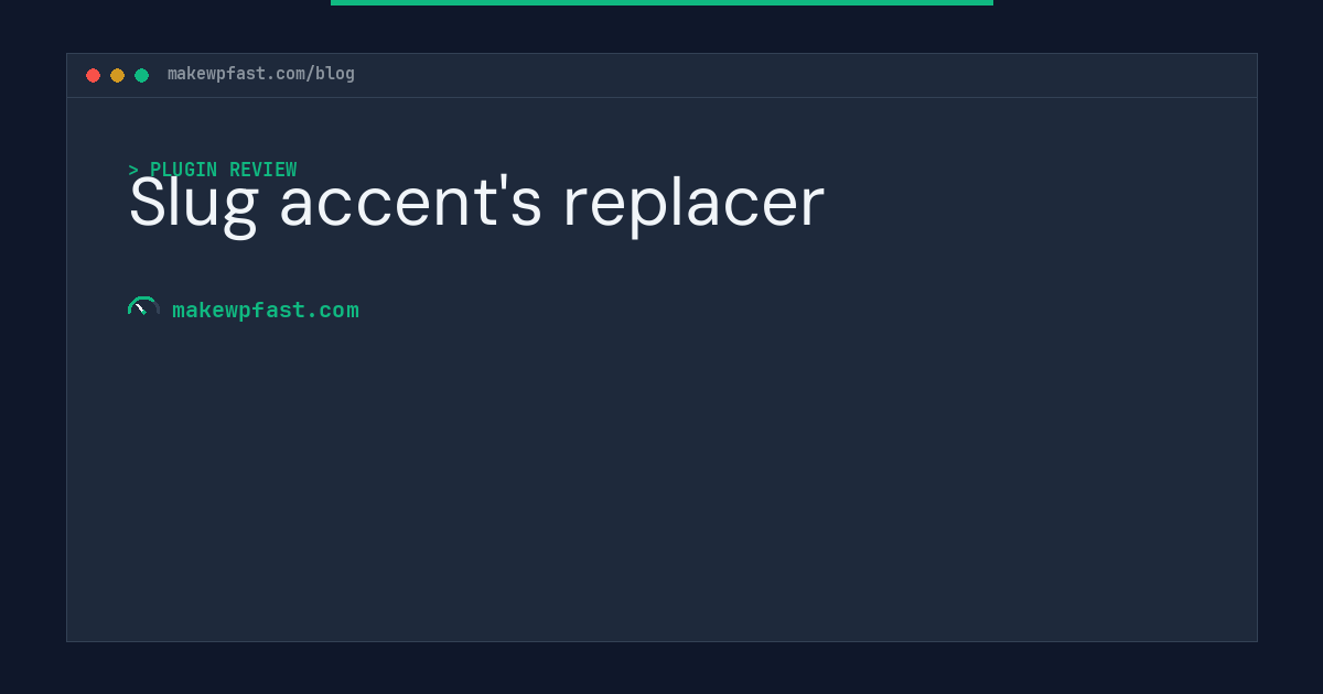 Slug accent's replacer - MakeWPFast