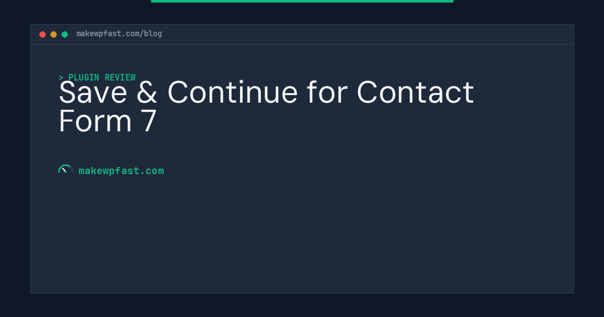 Save & Continue for Contact Form 7 - MakeWPFast