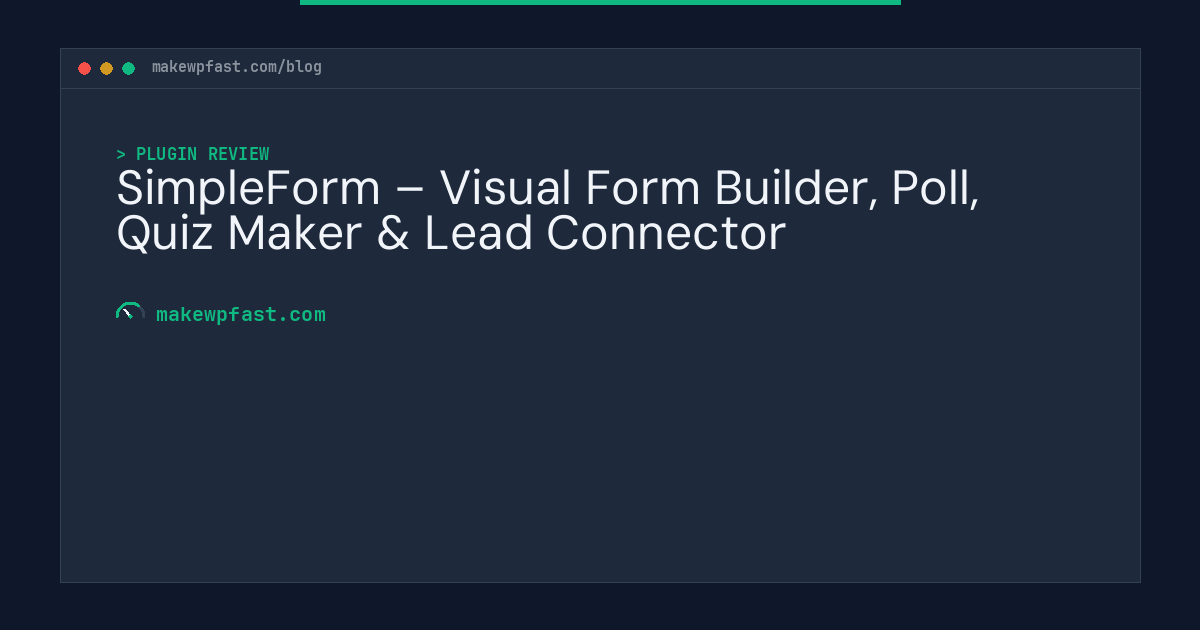 SimpleForm – Visual Form Builder, Poll, Quiz Maker & Lead Connector - MakeWPFast
