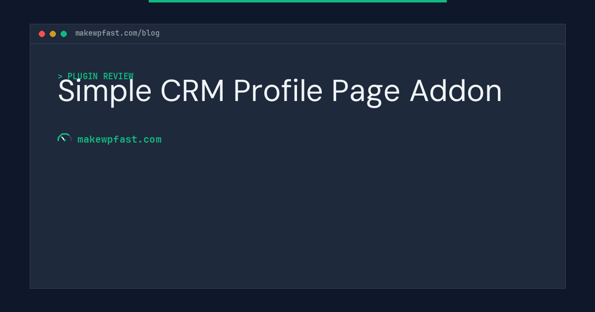 Simple CRM Profile Page Addon - MakeWPFast