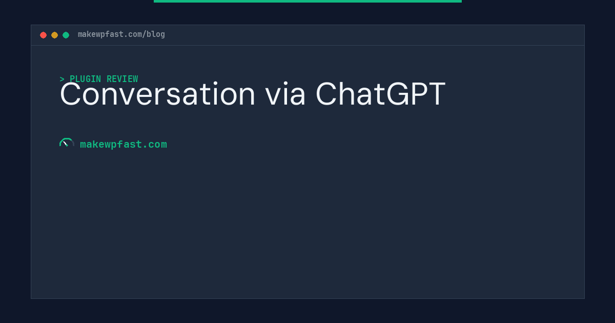 Conversation via ChatGPT - MakeWPFast