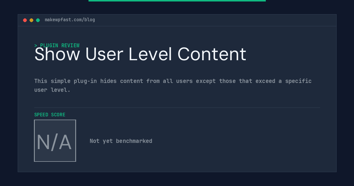 Show User Level Content - MakeWPFast