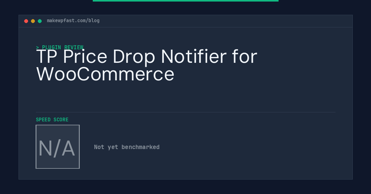 TP Price Drop Notifier for WooCommerce - MakeWPFast