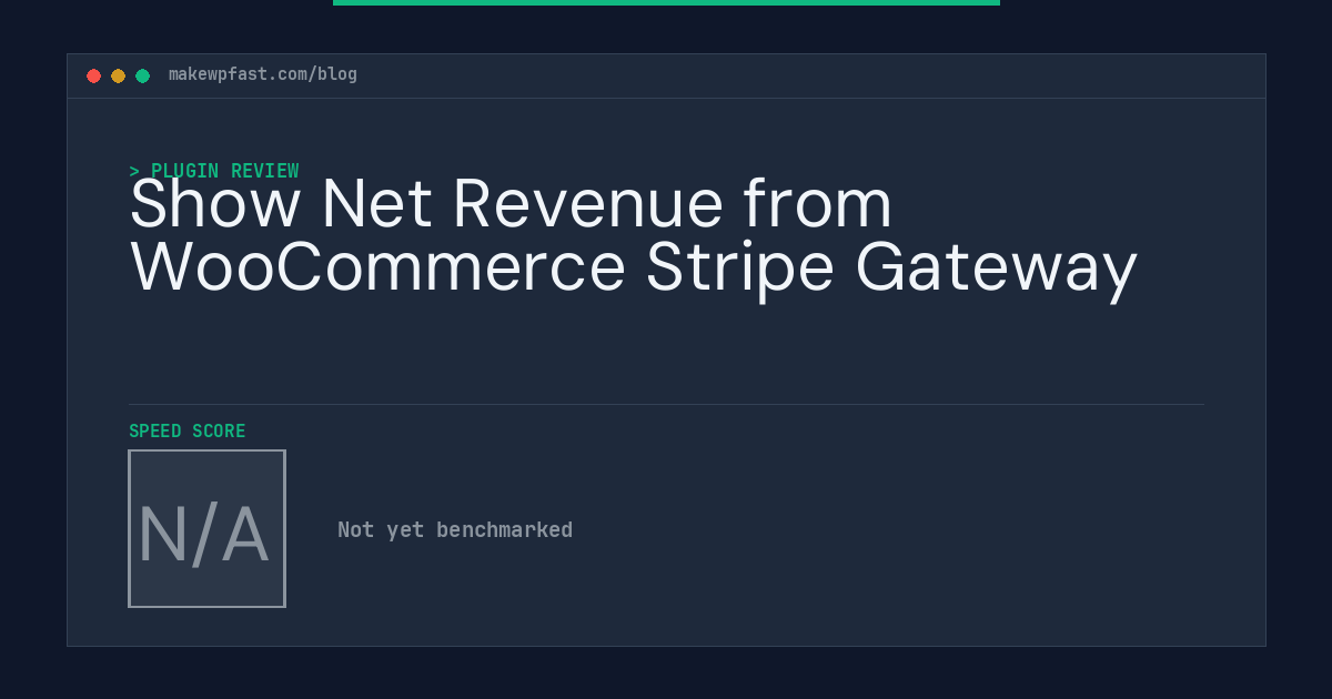 Show Net Revenue from WooCommerce Stripe Gateway - MakeWPFast