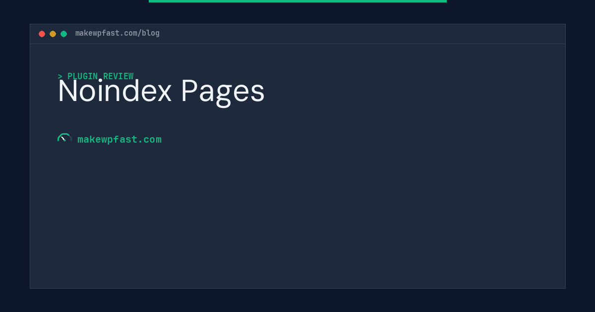 Noindex Pages - MakeWPFast