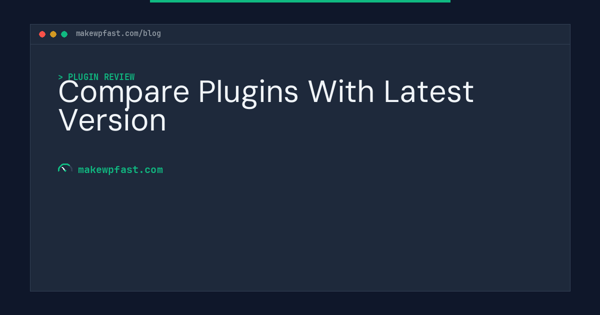 Compare Plugins With Latest Version - MakeWPFast