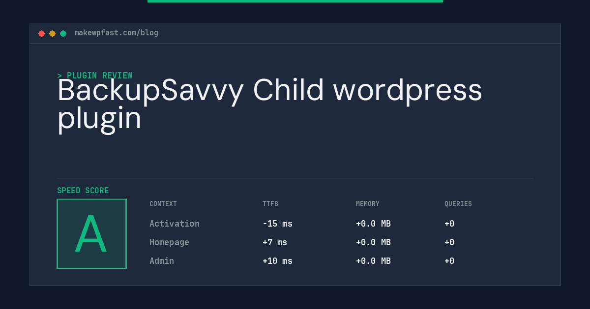 BackupSavvy Child wordpress plugin - MakeWPFast