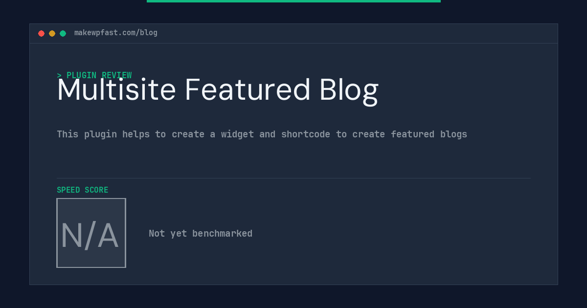 Multisite Featured Blog - MakeWPFast