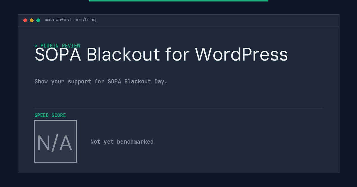 SOPA Blackout for WordPress - MakeWPFast