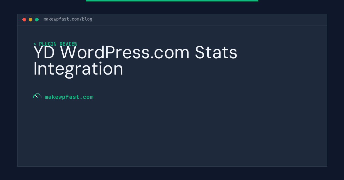 YD WordPress.com Stats Integration - MakeWPFast