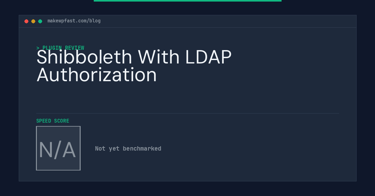 Shibboleth With LDAP Authorization - MakeWPFast